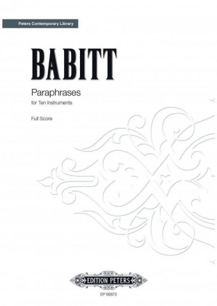 Babbitt, Milton Paraphrases fr 10 Instrumente Partitur (Autograph Edition)