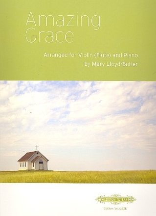 Amazing Grace: for violin (flute) and piano