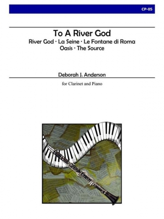 Anderson - To A River God Clarinet and Piano