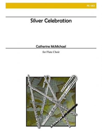 McMichael - Silver Celebration Flute Choir