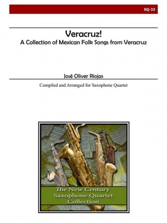 Riojas - Veracruz for Saxophone Quartet Saxophone Quartet