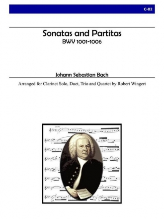 Bach - Sonatas and Partitas for Clarinet Solo, Duet, Trio and Quartet Clarinet Solo