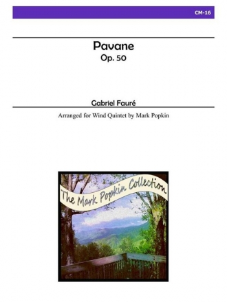 Pavane op.50 for flute, oboe, clarinet, horn and bassoon score and parts