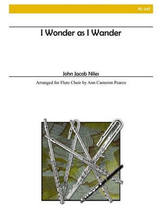 I Wonder as I Wander for flute choir score and parts