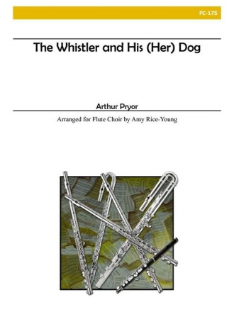 Pryor - The Whistler and His (Her) Dog Flute Choir