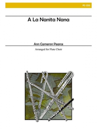 Pearce - A La Nanita Nana Flute Choir