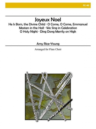 Rice-Young - Joyeux Noel Flute Choir