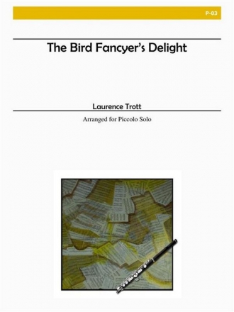 Trott - The Bird Fancyer's Delight Solo Piccolo