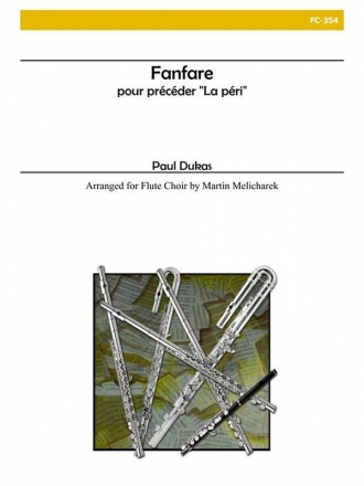 Fanfare pour predecer La Peri  for flute choir score and parts