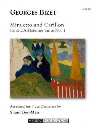 Bizet, Georges, Minuetto and Carillon from L'Arlesienne Suite No. 1 Flute Choir
