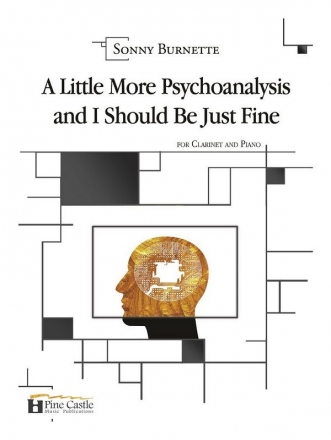 Burnette, Sonny, A Little More Psychoanalysis and I Should Be Just Fin Clarinet and Piano