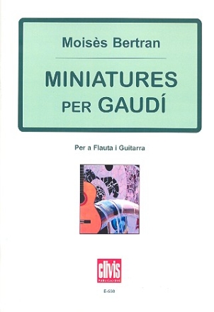 Miniatures per Gaud per a flauta i guitarra partitura i parti