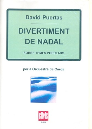 Divertiment de nadal sobre temes populars per a orchestra de corda partitura i parti