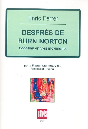 Desprs de Burn Norton fr Flte, Klarinette, Violine, Violoncello und Klavier Stimmen