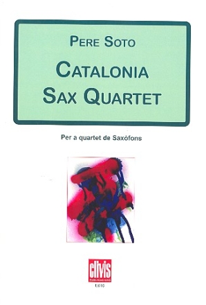 Catalonia Sax Quartet fr 4 Saxophone (SATBar) Partitur und Stimmen