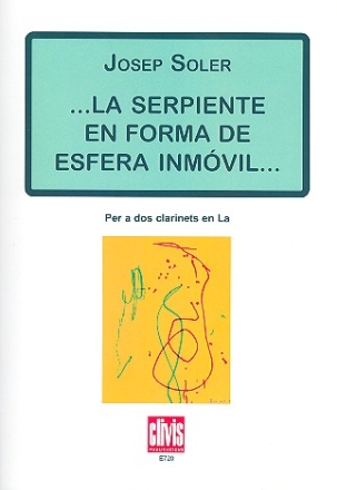 La serpiente en forma de esfera inmvil for 2 clarinets in a score