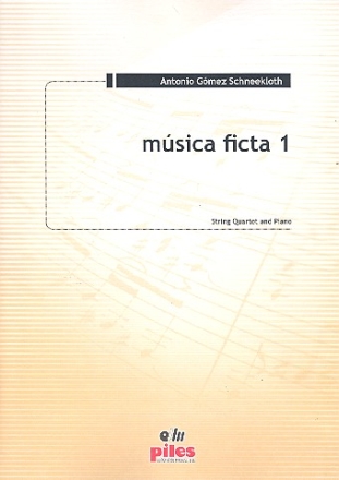 Música ficta no.1 für Klavier und Streichquartett Partitur und 2 Spielpartituren