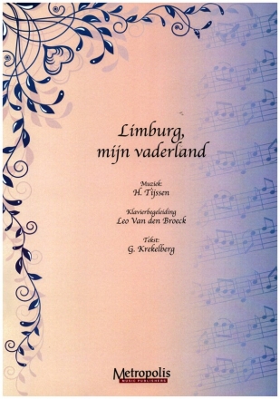 Limburg, mijn vaderland fr Gesang und Klavier