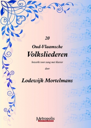 Mortelmans, Lodewijk 20 Oud-vlaamse volksliederen Voc/Piano
