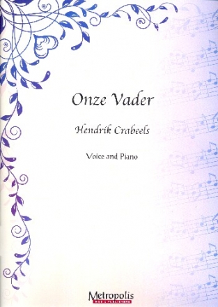 Onze Vader for voice and piano (nl)