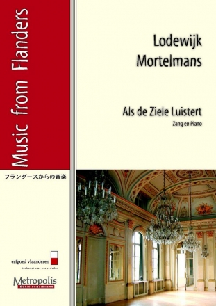 Mortelmans, Lodewijk Als de Ziele Luistert Voc/Piano