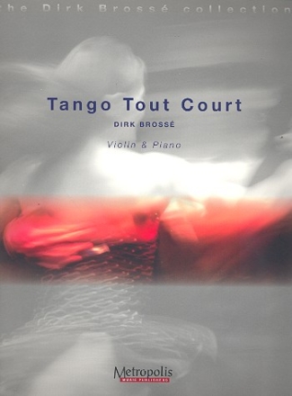 Tango Tout Court for violin and piano
