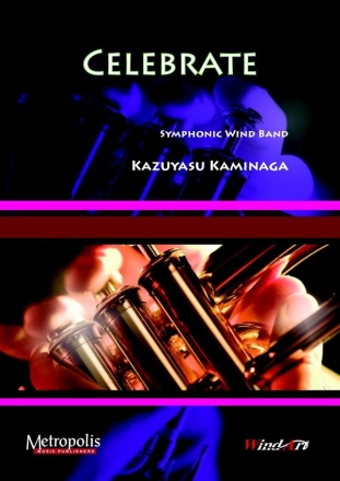 Kaminaga, Kazuyasu Celebrate Windband