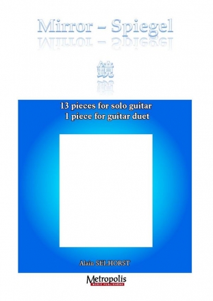 Selhorst, Alain Mirror Guitar
