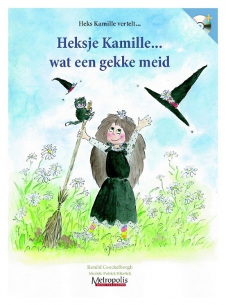 Hiketick, Patrick Heksje Kamille? wat een gekke meid! Voc/CD
