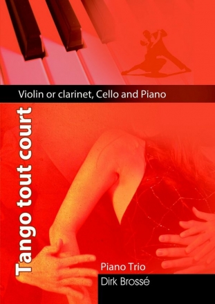 Bross, Dirk Tango tout Court Vl/Vc/Piano