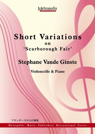 Vande Ginste, Stephane Short Variations on 'Scarborough Fair' Vc/Piano
