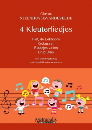 Steenhuyse-Vandevelde, Christa, 4 Kleuterliedjes Voice & Piano
