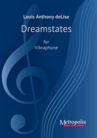 deLise, Louis Anthony, Dreamstates Vibraphone