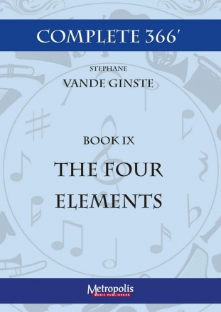 Vande Ginste, Stephane, Complete 366' BOOK IX The Four Elements Piano Solo