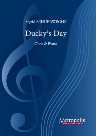 Schuerweghs, Sigrid, Ducky's Day Oboe and Piano