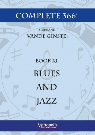 Vande Ginste, Stephane, Complete 366' BOOK XI 15 Blues and Jazz Pieces Piano Solo