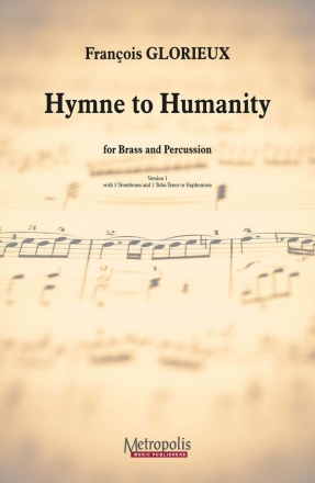 Glorieux, Franois, Hymne to Humanity Brass Ensemble (Facsimile of handwriting - only score)