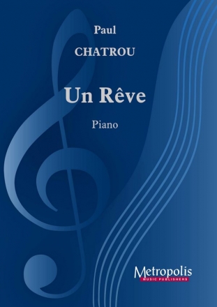 Chatrou, Paul, Un Reve Piano Solo