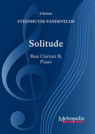 Steenhuyse-Vandevelde, Christa, Solitude Bass Clarinet and Piano