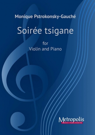 Pstrokonsky-Gauch, Monique, Soire Tsigane pour Violon et Piano Violin and Piano