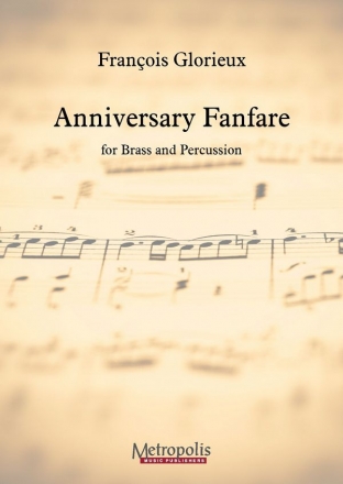 Glorieux, Franois, Anniversary Fanfare Brass Ensemble (Score Only)