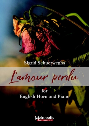 Schuerweghs, Sigrid, L'amour Perdu English Horn and Piano
