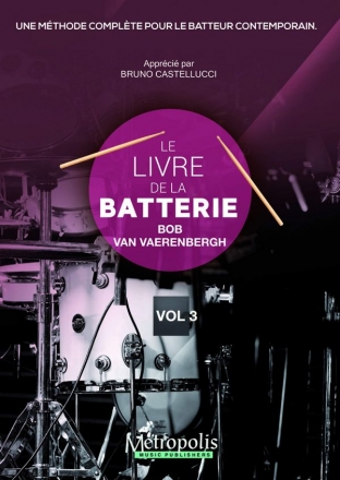 Van Vaerenbergh, Bob, Le Livre de la Batterie, Vol. 3 (Franais) Drumset