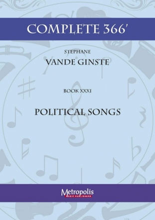 Vande Ginste, Stephane, Complete 366' Book XXXI Political Songs Piano Solo