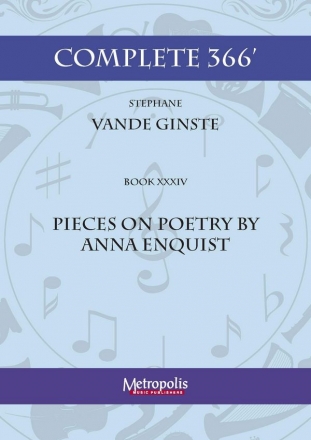 Vande Ginste, Stephane, Complete 366' Book XXXIV Pieces on poetry by A Piano Solo
