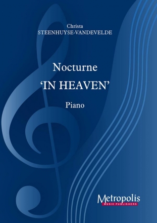 Steenhuyse-Vandevelde, Christa, Nocturne 'In Heaven' Piano Solo