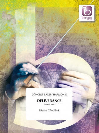 Etienne Crausaz, Deliverance Concert Band/Harmonie Partitur