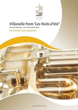Villanelle from 'Les nuits d't'/Hector Berlioz/rev. Rik Vercruysse horn and piano