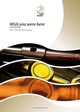 Wish you were here/Joos Creteur 2 flutes and piano