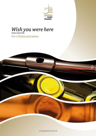 Wish you were here/Joos Creteur 2 flutes and piano